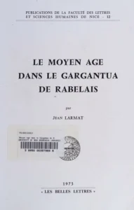 Couverture de Le Moyen Age dans le Gargantua de Rabelais