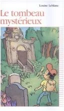Couverture de Le Tombeau Mysterieux