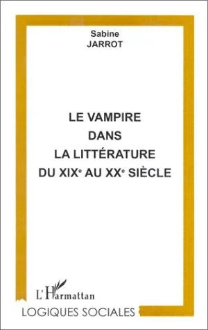 Couverture de Le vampire dans la littérature du XIXe au [XXe] siècle