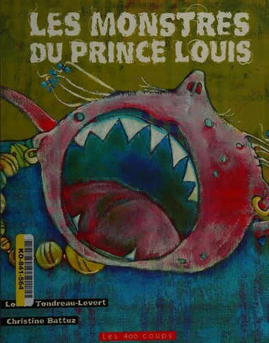 Couverture de Les monstres du prince Louis