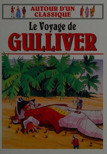 Couverture de Les voyages de Gulliver [adaptation]