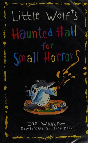 Couverture de Little Wolf’s haunted hall for small horrors