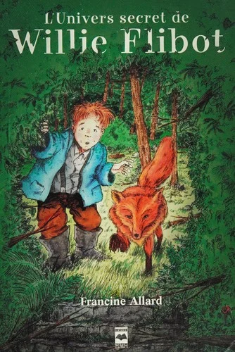 Couverture de L’univers secret de Willy Flibot