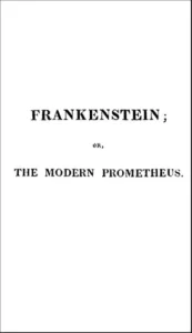 Couverture de Mary Shelley’s Frankenstein; or, the Modern Prometheus (1818 text)