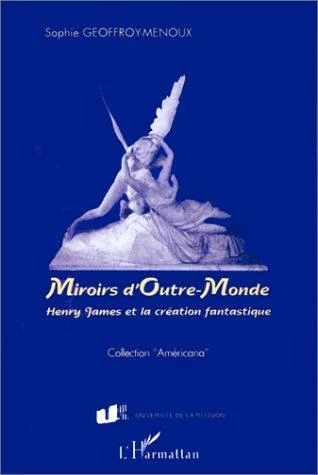 Couverture de Miroirs d’outre-monde