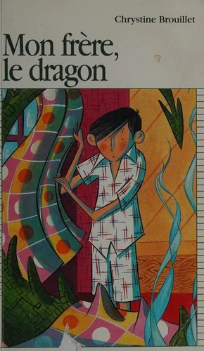 Couverture de Mon frère, le dragon
