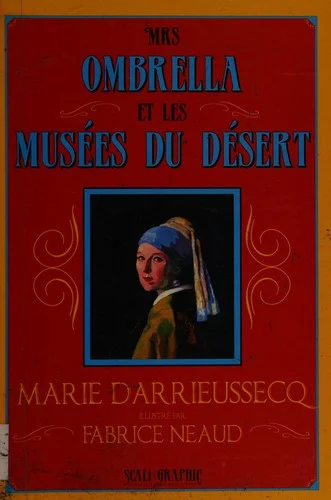Couverture de Mrs Ombrella et les Musées du désert