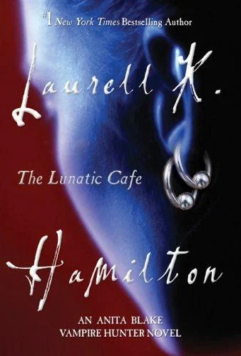 Couverture de The Lunatic Cafe (Anita Blake)