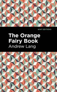 Couverture de The Orange Fairy Book
